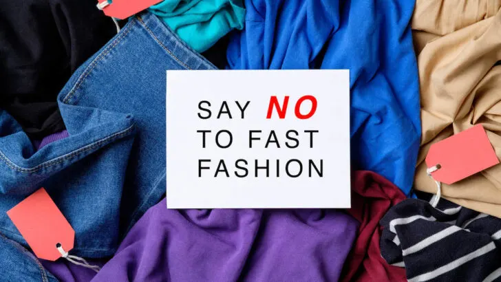 say no to fast fashion on clothes
